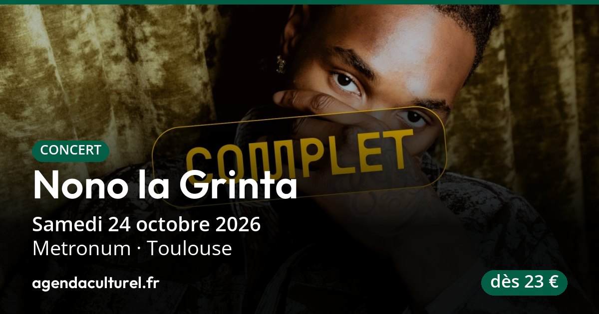 Nono la Grinta au Metronum à Toulouse le 24 octobre 2026