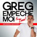 Greg empêche-moi