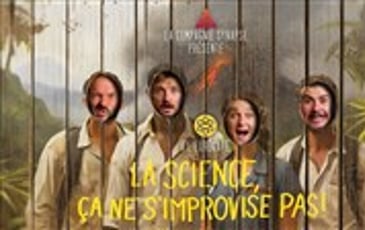 La Science, ça ne s'improvise pas !