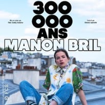 Manon Bril, 300 000 ans
