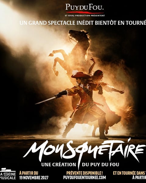 MOUSQUETAIRE, UNE CREATION DU PUY DU FOU