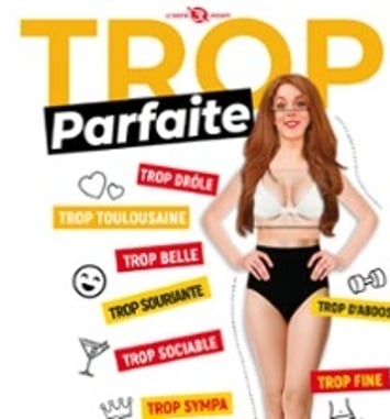 Trop Parfaite