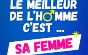 Le Meilleur de l'Homme, c'est sa Femme