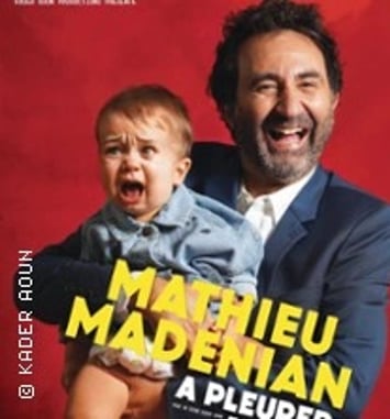 Mathieu Madénian, A pleurer de rire (Tournée)