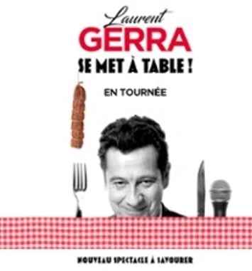 Laurent Gerra se met à table !