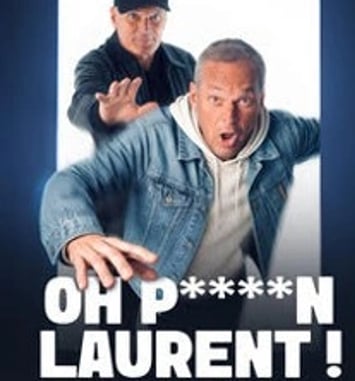 Oh P****n Laurent !