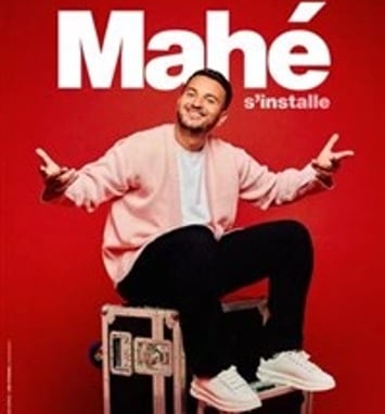 Mahé s'installe