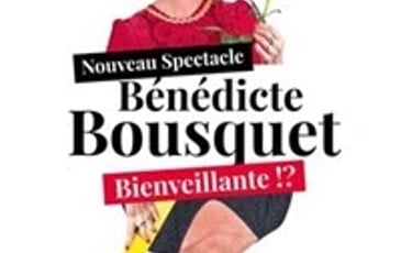 Bénédicte Bousquet dans Bienveillante !?