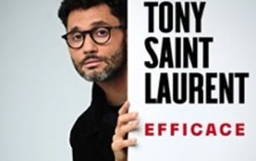 Tony Saint Laurent, Efficace