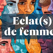 Eclat(s) de femmes
