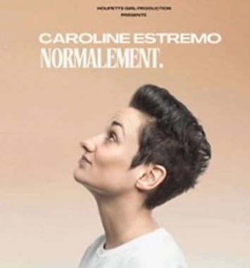 Caroline Estremo, Normalement