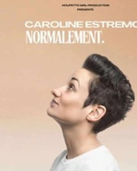Caroline Estremo, Normalement