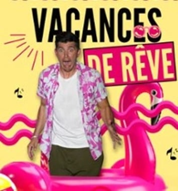 Vacances de Rêve