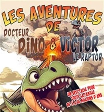 Les aventures de Docteur Dino et Victor le raptor