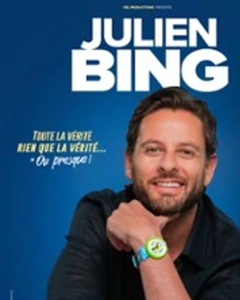 Julien Bing dans Toute la Vérité, Rien que la Vérité (ou Presque)