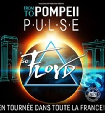 So Floyd: From Pompeii to Pulse