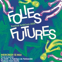 Festival Art et Com : Folies Futures