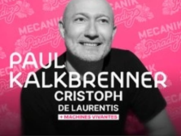 Paul Kalkbrenner + Machines Vivantes