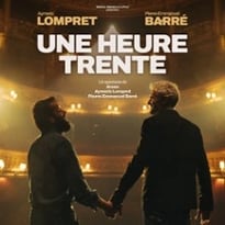 Pierre-Emmanuel Barré et Aymeric Lompret : Une Heure Trente