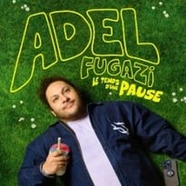Adel Fugazi, Le Temps d'une Pause