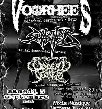 Soirée brutal et oldschool deathmetal : VOORHEES (Metz) + SMASHED (Tarbes) + UPPER DECKER (Tlse)
