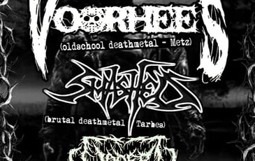 Soirée brutal et oldschool deathmetal : VOORHEES (Metz) + SMASHED (Tarbes) + UPPER DECKER (Tlse)