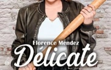 Florence Mendez, Délicate, Tournée