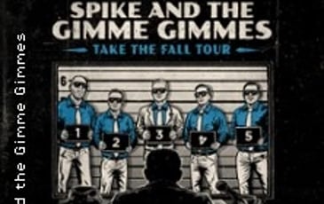 Spike and the Gimme Gimmes + Invités