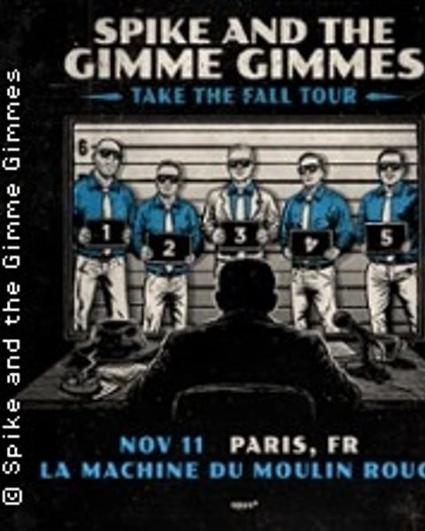 Spike and the Gimme Gimmes + Invités
