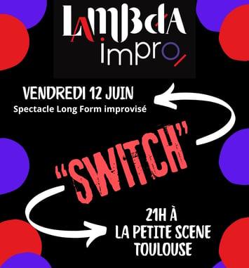 Spectacle théâtre d'improvisation "SWITCH"