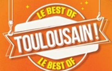 Toulousain, Le Best Of