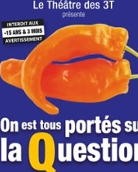 On est tous portés sur la question