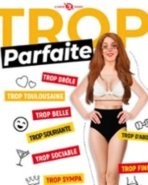 Trop Parfaite
