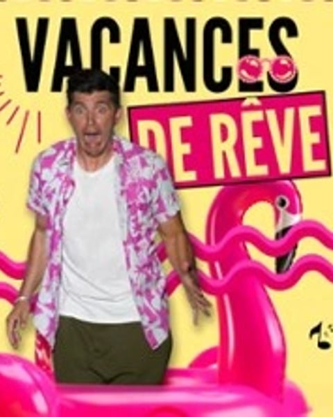 Vacances de Rêve