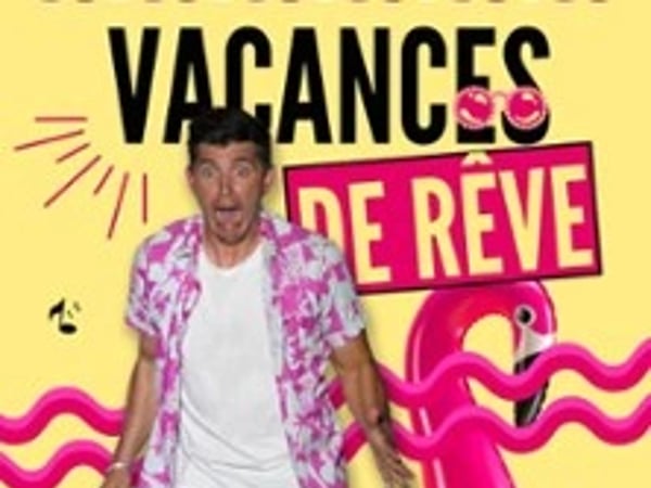 Vacances de Rêve