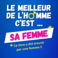Le Meilleur de l'Homme C'est sa Femme