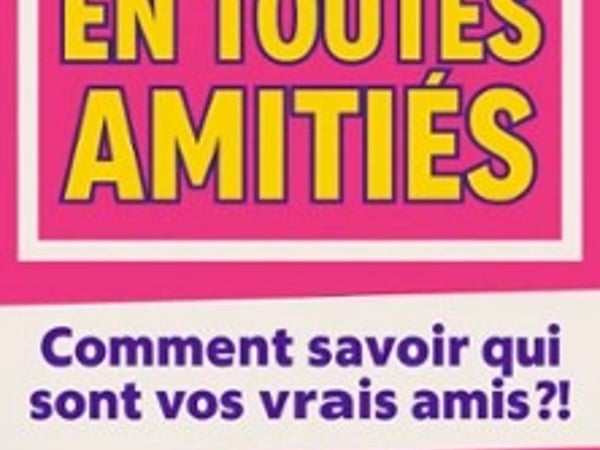 En Toutes Amitiés