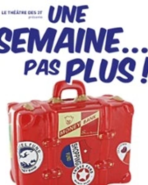 Une Semaine Pas Plus
