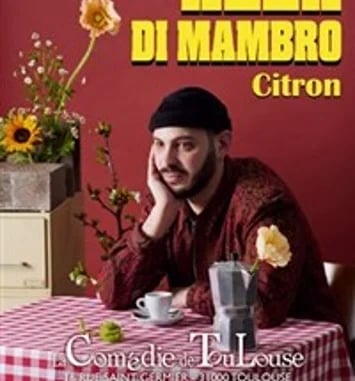Alex Di Mambro dans Citron