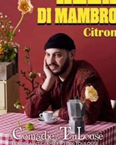 Alex Di Mambro dans Citron