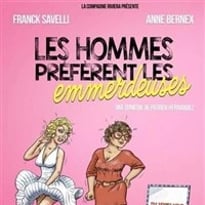 Les hommes préfèrent les emmerdeuses
