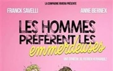 Les hommes préfèrent les emmerdeuses
