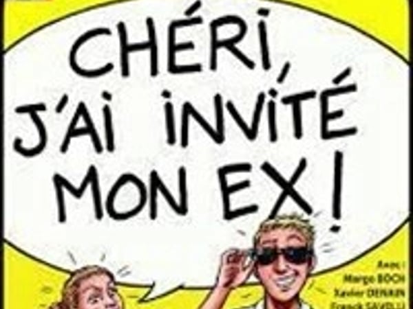 Chéri, j'ai invité mon ex !