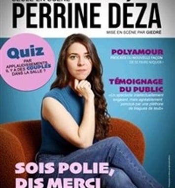 Perrine Déza dans Sois polie, dis merci