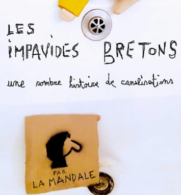 Les Impavides Bretons - Compagnie La Mandale