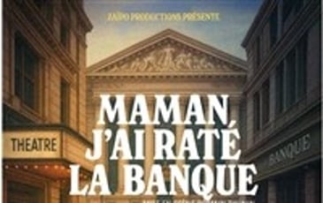 Maman, j'ai raté la banque !