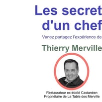 Témoignage : les secrets d'un chef