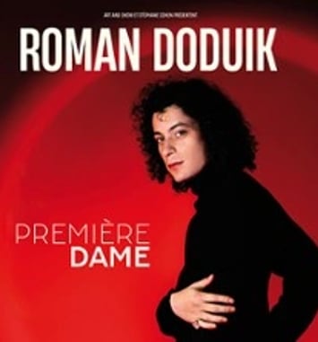 Roman Doduik, Première Dame
