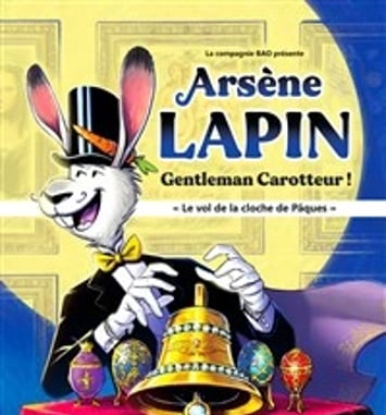 Arsen Lapin : gentleman carotteur
