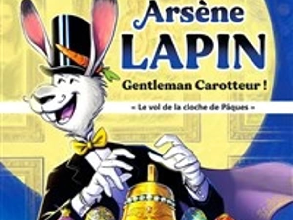 Arsen Lapin : gentleman carotteur